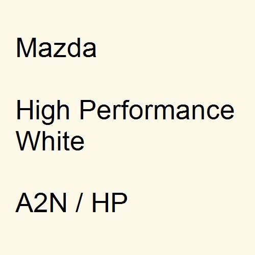 Mazda, High Performance White, A2N / HP.